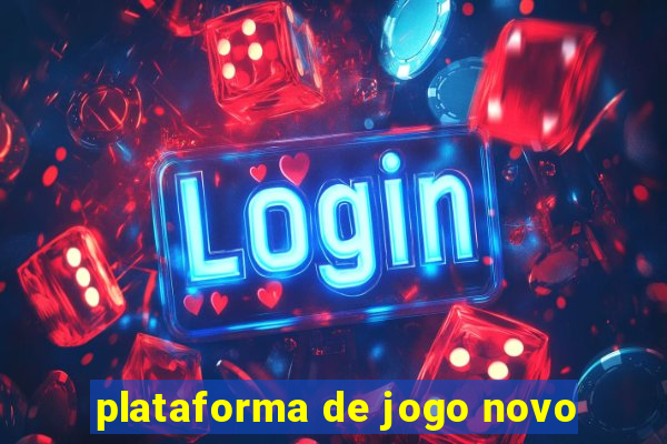 plataforma de jogo novo