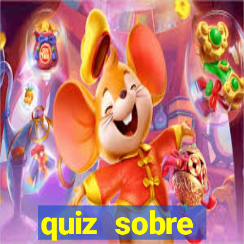 quiz sobre conhecimentos gerais