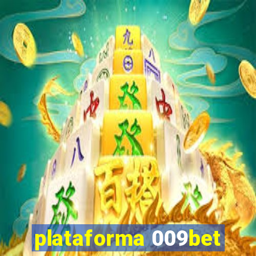 plataforma 009bet