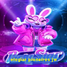 elogiar pioneiros jw