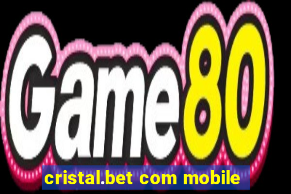 cristal.bet com mobile