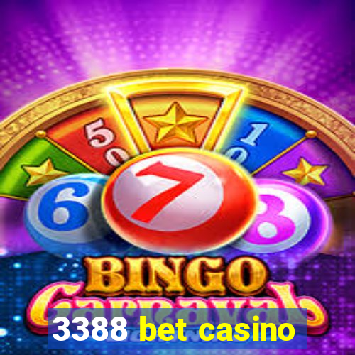 3388 bet casino