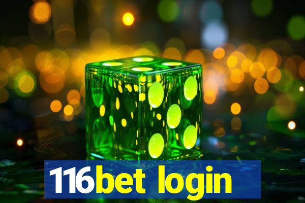 116bet login