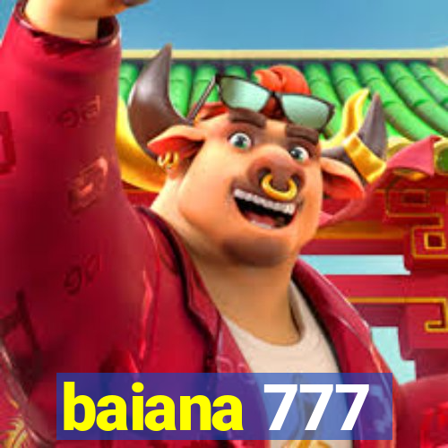 baiana 777