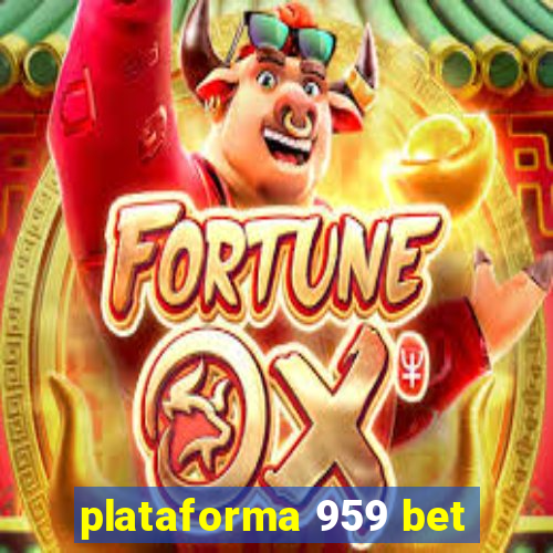 plataforma 959 bet