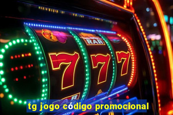 tg jogo código promocional