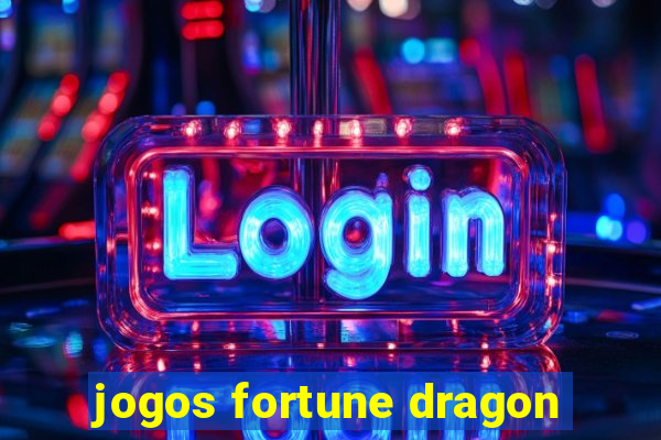 jogos fortune dragon