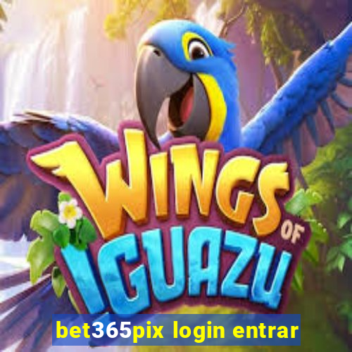 bet365pix login entrar