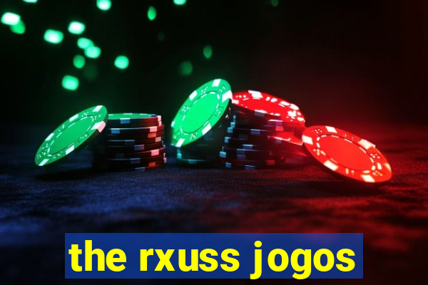 the rxuss jogos