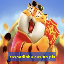 raspadinha casino pix