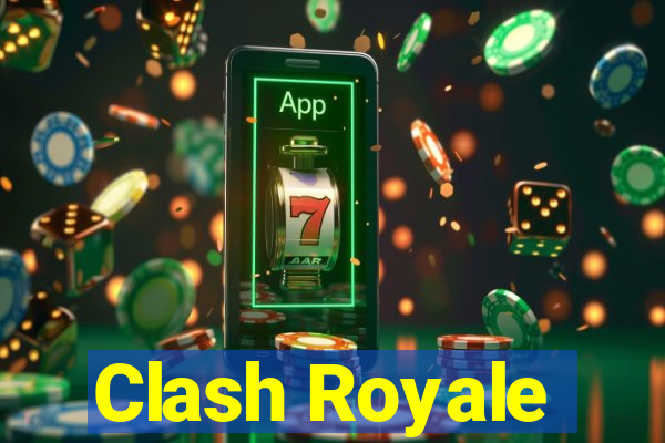 Clash Royale