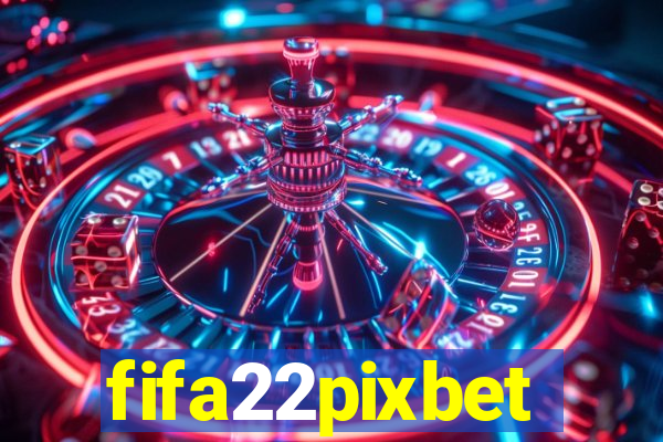 fifa22pixbet