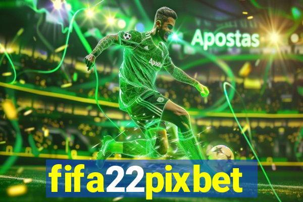 fifa22pixbet