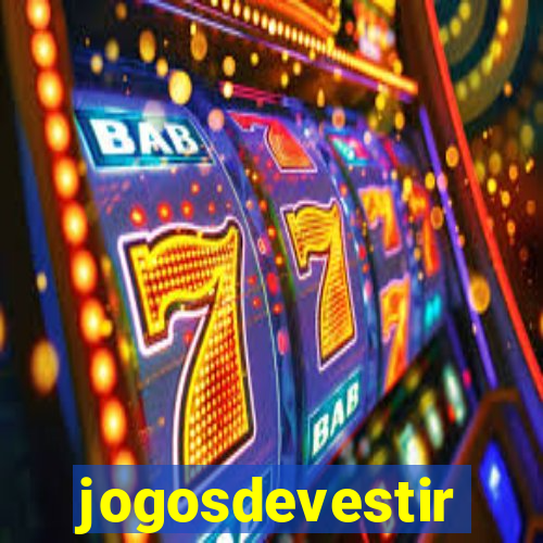 jogosdevestir