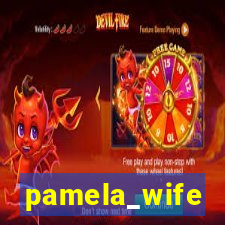 pamela_wife