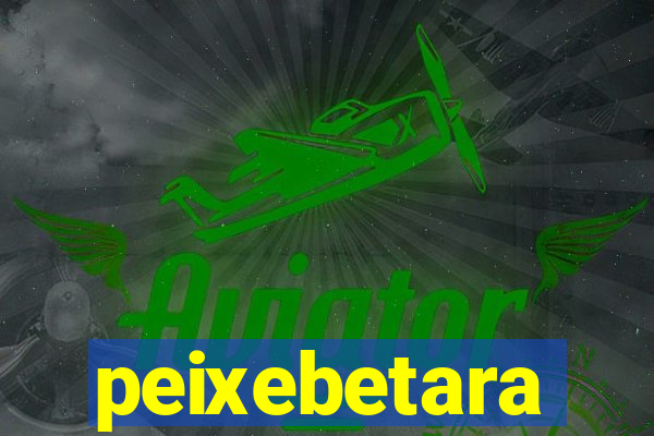 peixebetara