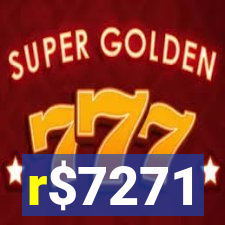 r$7271