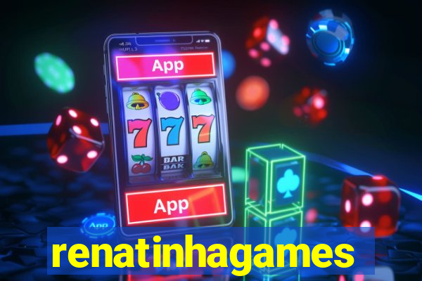 renatinhagames