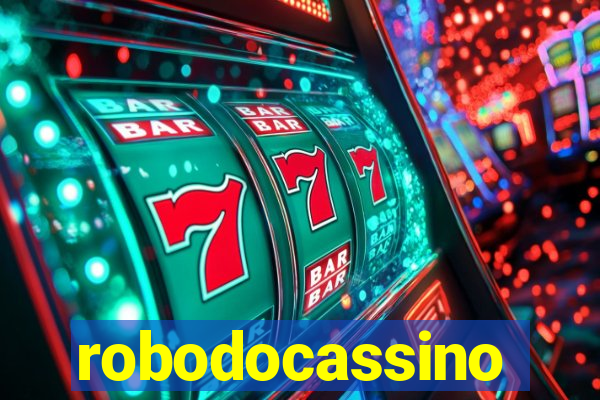 robodocassino