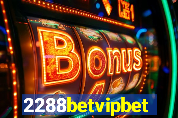 2288betvipbet