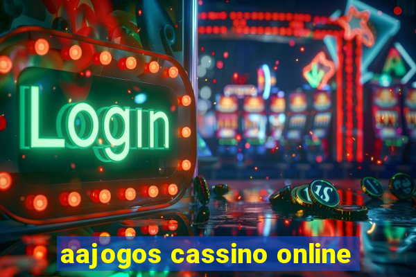 aajogos cassino online