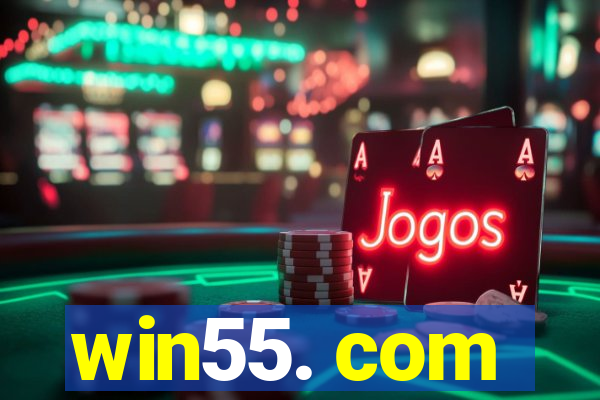 win55. com