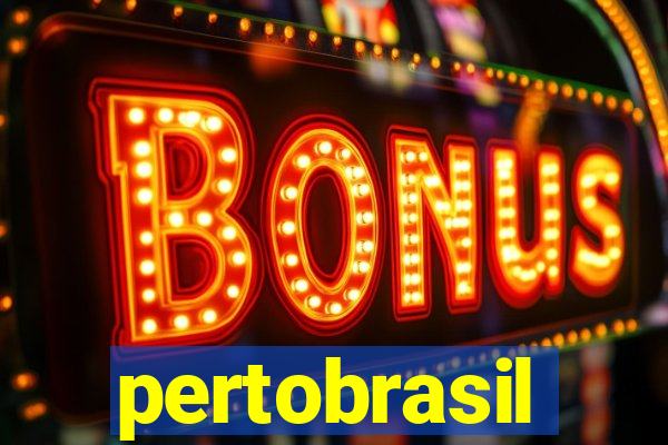 pertobrasil