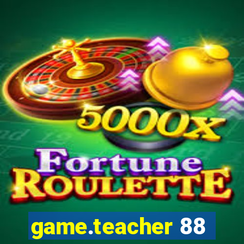 game.teacher 88