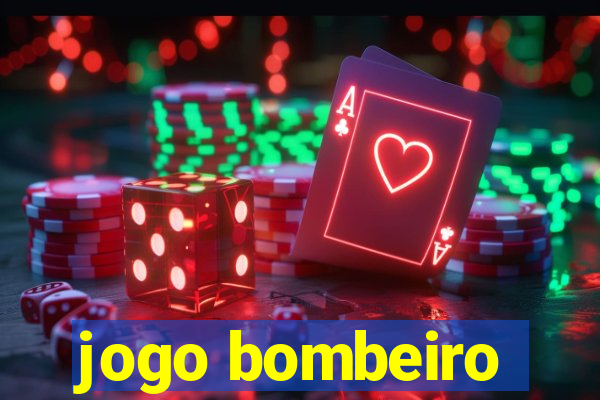 jogo bombeiro