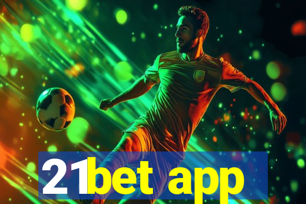 21bet app