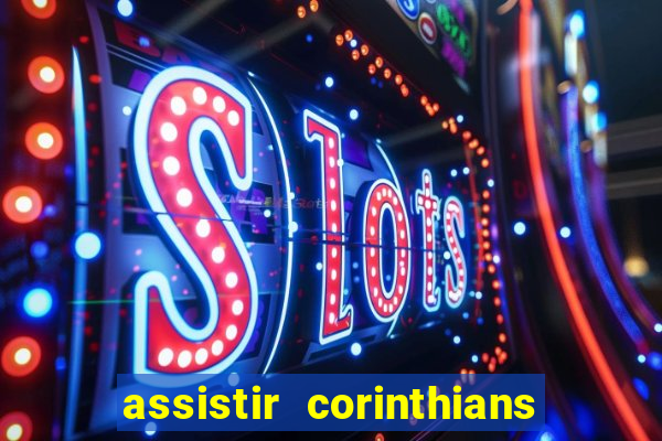 assistir corinthians x cruzeiro futemax