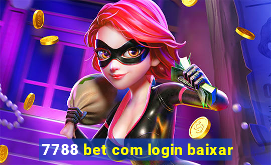 7788 bet com login baixar