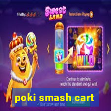 poki smash cart