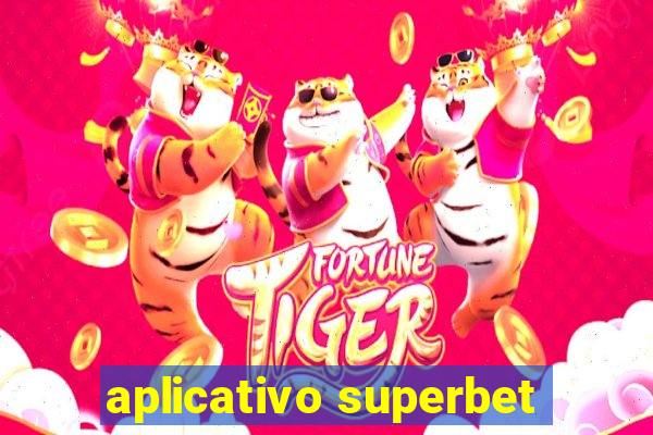 aplicativo superbet