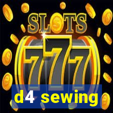 d4 sewing