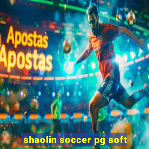 shaolin soccer pg soft