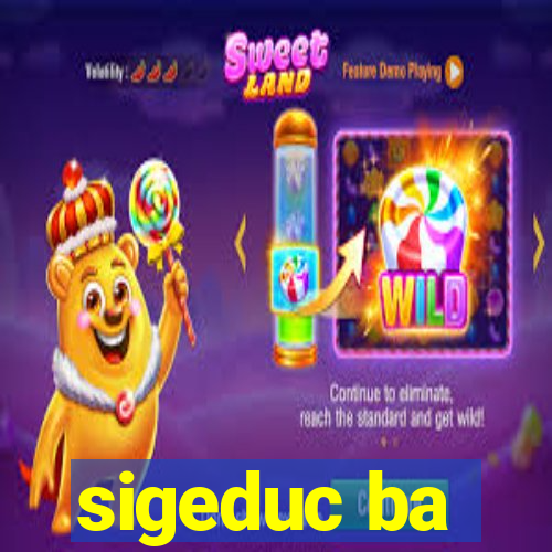 sigeduc ba