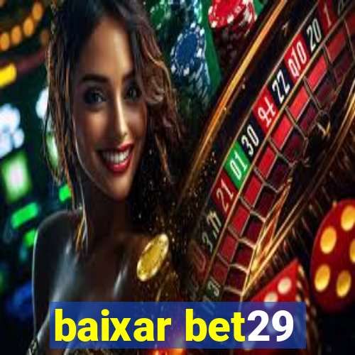 baixar bet29