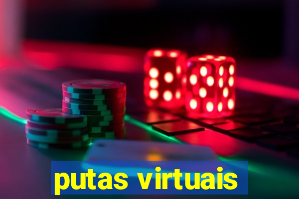 putas virtuais