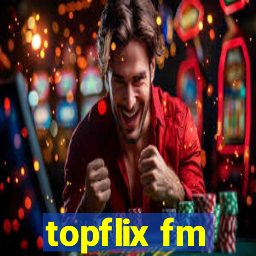 topflix fm