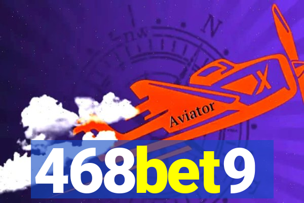 468bet9