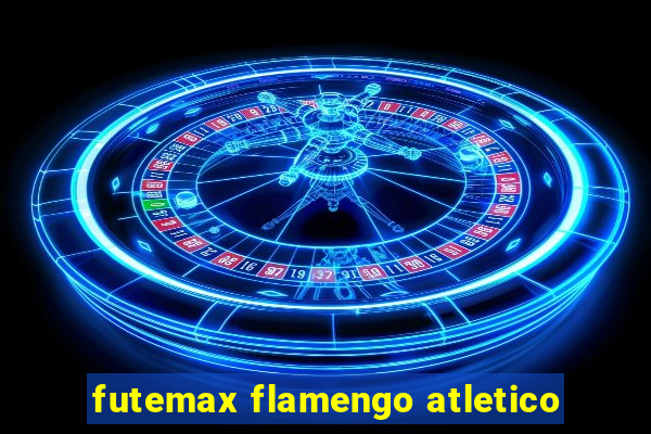 futemax flamengo atletico