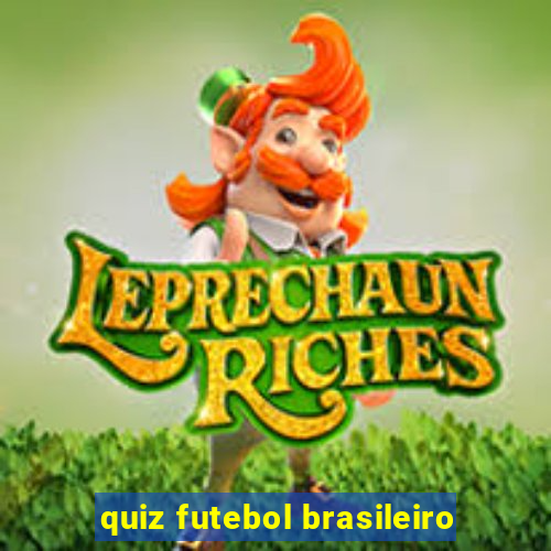 quiz futebol brasileiro