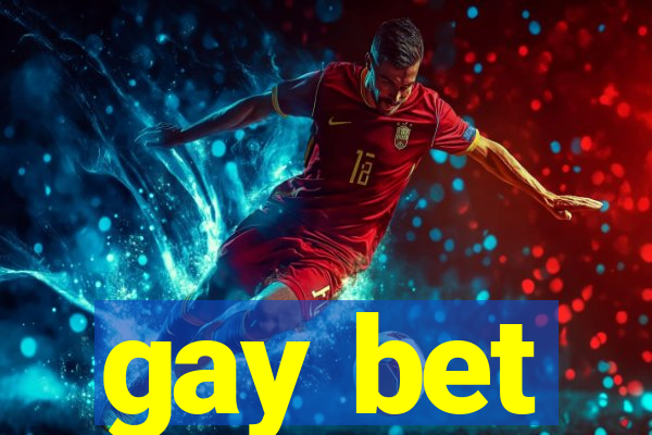 gay bet