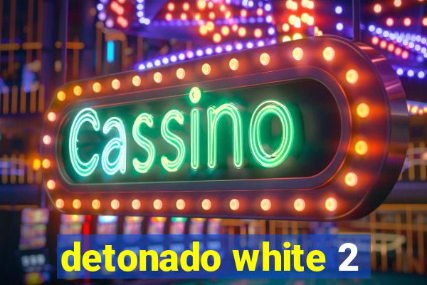 detonado white 2