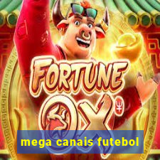 mega canais futebol