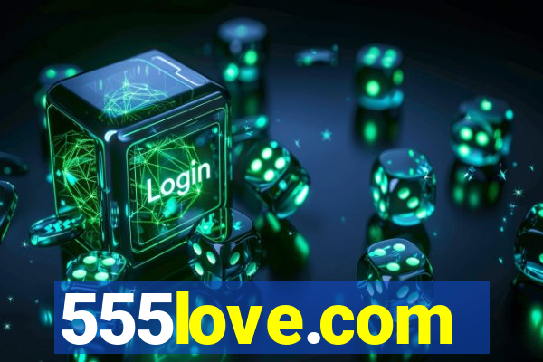 555love.com