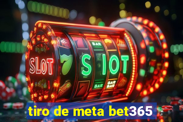 tiro de meta bet365