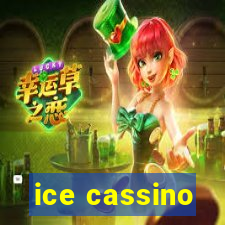 ice cassino