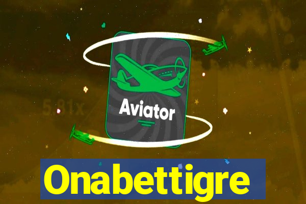 Onabettigre